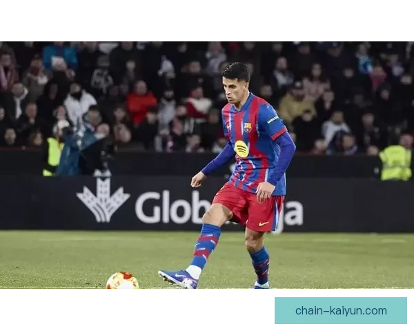 孔德在巴萨的表现持续提升，备受球迷关注