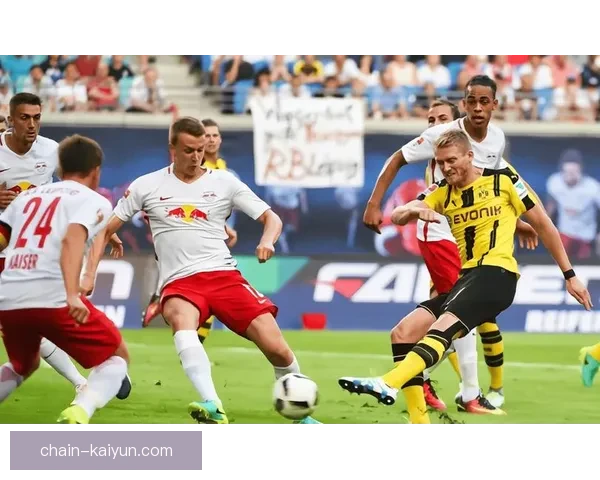 德甲莱比锡引援动作频频，多线补强提升竞争力